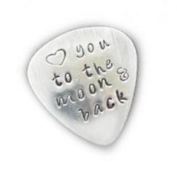 Guitar Pick Love you to the moon and back Hand Stamped Aluminum Music Lovers Men Gift Birthday